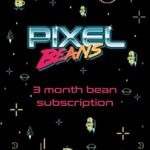 3 Month Pixel Bean Subscription